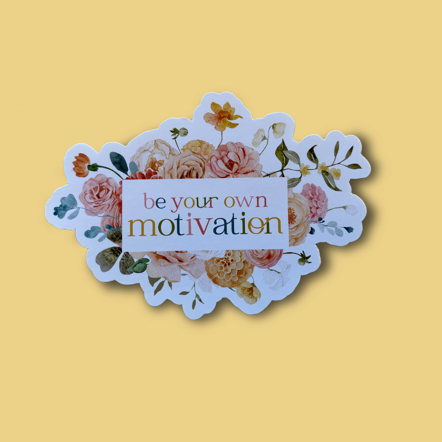 Be Your Own Motivation Vinyl Sticker