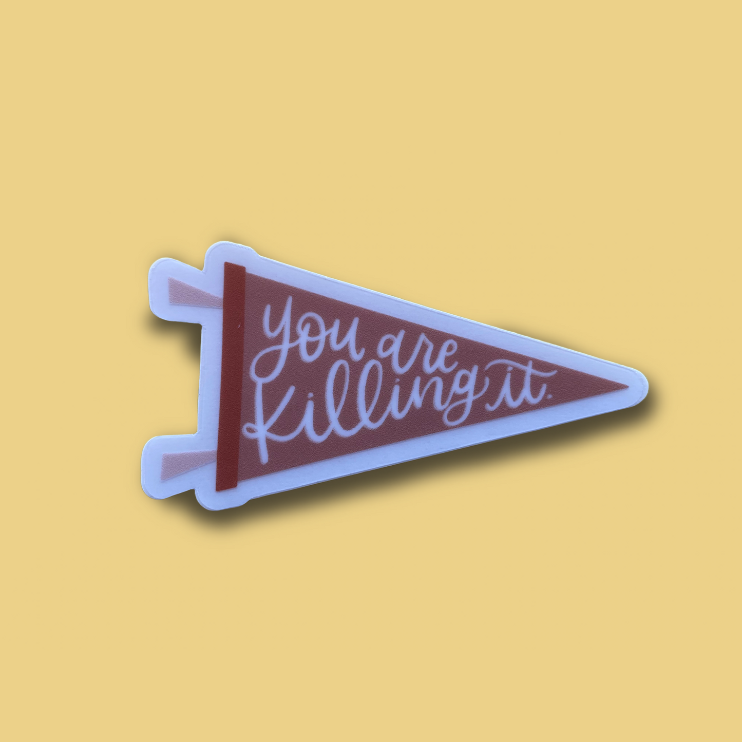 Clear You’re Killing It Pennant Sticker, 1.5x3 in.