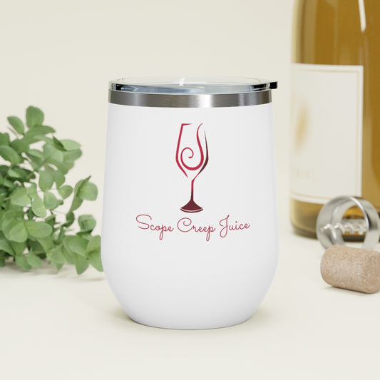 "Scope Creep Juice" Insulated Wine Tumbler